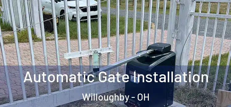  Automatic Gate Installation Willoughby - OH