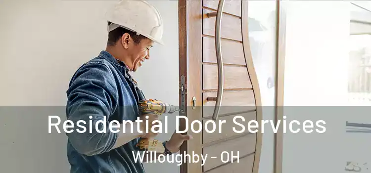 Residential Door Services Willoughby - OH