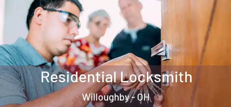  Residential Locksmith Willoughby - OH